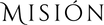 Misión